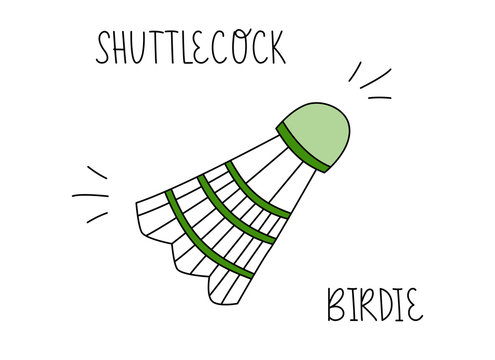 Shuttlecock. Hand drawn sketch. Flat colorful cartoon illustration. Vector lettering doodle illustration. Black handwritten text and green birdie