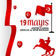 vector 19 mayis Ataturk'u Anma, Genclik ve Spor Bayrami , translation: 19 may Commemoration of Ataturk, Youth and Sports Day, vector design illustration to the Turkish holiday.