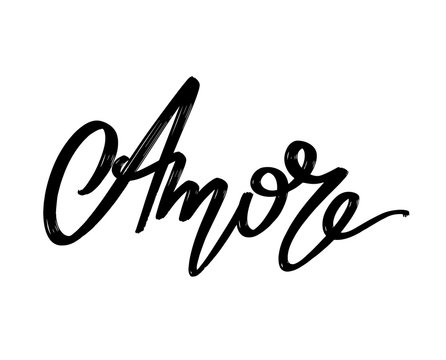 Amore. Vector hand drawn lettering  isolated. Template for card, poster, banner, print for t-shirt, pin, badge, patch.