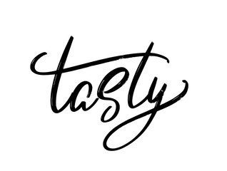 Tasty. Vector hand drawn lettering  isolated. Template for card, poster, banner, print for t-shirt, pin, badge, patch.