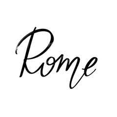 Rome. Vector hand drawn lettering  isolated. Template for card, poster, banner, print for t-shirt, pin, badge, patch.