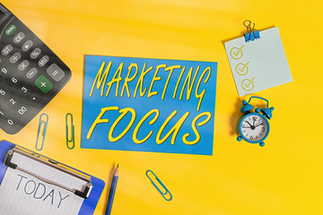 Conceptual hand writing showing Marketing Focus. Concept meaning understanding your customers and...