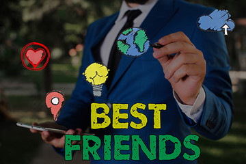 Writing note showing Best Friends. Business concept for A an individual you value above other an...