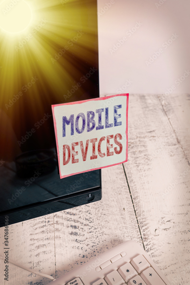 Poster text sign showing mobile devices. business photo showcasing a portable computing device like smartph