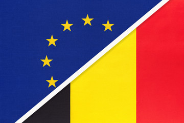 European Union or EU vs Belgium national flag from textile. Symbol of the Council of Europe association.
