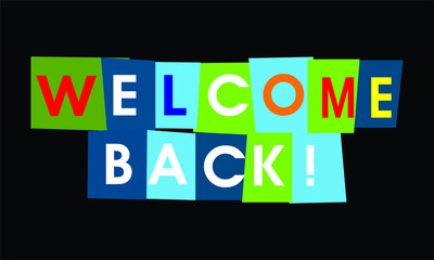 Welcome back vector tex