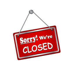 Sorry we're closed sign in red color isolated on white background, realistic design template illustration vector.