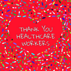 Thank you healthcare workers. Red thanks banner with heart, pills, capsules, tablets for brave doctors, nurses struggling with an outbreak of coronavirus COVID-19. Vector illustration design for card.