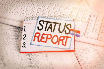 Text sign showing Status Report. Business photo showcasing Update Summary of situations as of a...