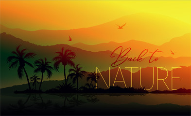 Nature typography with sunset nature landscape and sun over hills, with orange sky. Back to nature. Palm trees and plants on land. Web banner for nature and global warming concept. Vector illustration