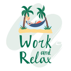 Fototapeta na wymiar Work and relax vector flat card template with hand drawn lettering.