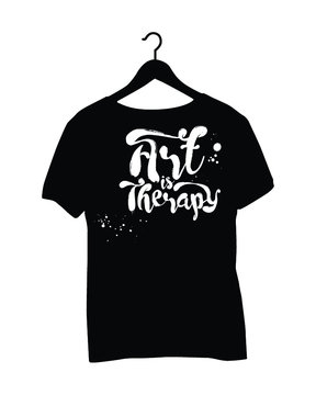 T-Shirt Saying - Art Theraphy