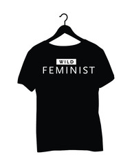 T-Shirt Saying - Wild Feminist