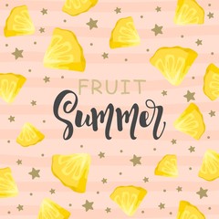 Postcard with Fresh pineapple, tropical leaves, flowers, slices and geometry. Hand calligraphy 