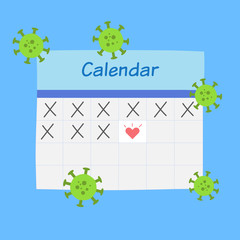A love anniversary calendar on the wall with many of coronavirus. Concept of love relationship during COVID-19.