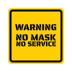 No face mask, no service. Novel Coronavirus COVID-19 or 2019-nCoV. Template for sign, background, banner, poster. Vector EPS10 illustration.