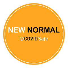 NEW NORMAL, COVID safe sign, disruptive innovation way of post covid-19 coronavirus pandemic concept