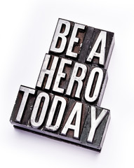 Be A Hero Today