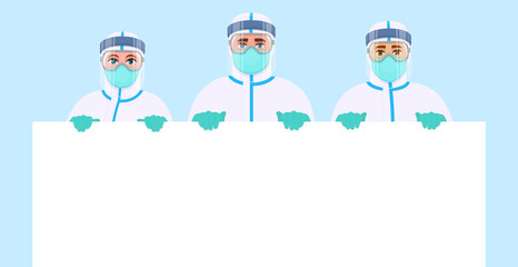 Team of doctors in protection safety suit showing blank poster. Group of surgeons holding empty banner. Physicians displaying white board. Medical staffs wearing hospital PPE uniform. Vector design.