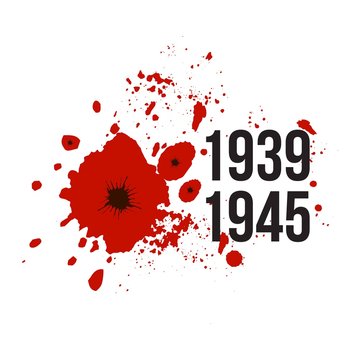 1939-1945. World War II rememberance day. Victory, memorial day with blood splash, poppies