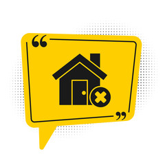 Black House with wrong mark icon isolated on white background. Home and close, delete, remove symbol. Yellow speech bubble symbol. Vector