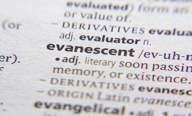 Evanescent word or phrase in a dictionary.