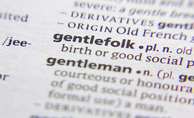 Gentlefolk word or phrase in a dictionary.