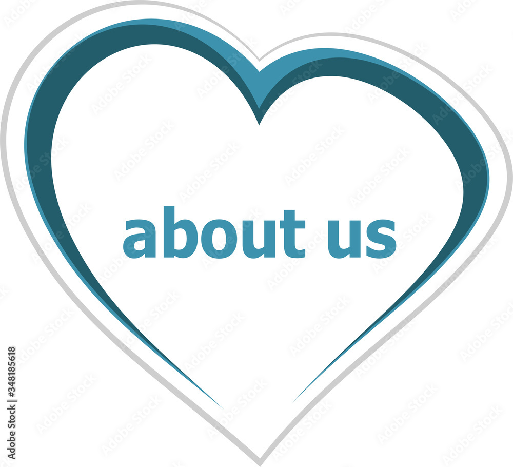 Poster text about us. information concept . love heart icon button for web services and apps . love heart i