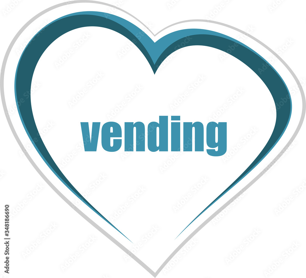 Poster text vending. business concept . love heart icon button for web services and apps . love heart icon 