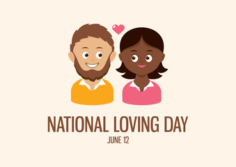 National Loving Day vector. Happy and smiling mixed couple vector. Mixed race couple in love cartoon character. African american woman and caucasian man icon vector. Loving Day Poster, June 12.