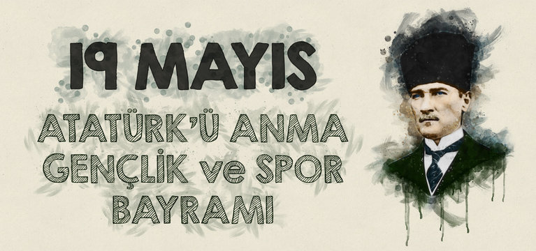 Commemoration of Atatürk, Youth and Sports Day greating with illustration of Mustafa Kemal Ataturk