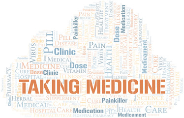 Obraz premium Taking Medicine word cloud collage made with text only.