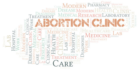 Obraz premium Abortion Clinic word cloud collage made with text only.