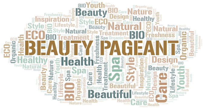 Beauty Pageant Word Cloud Collage Made With Text Only.