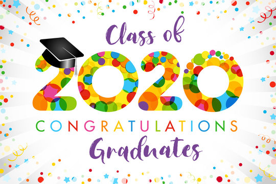 Class of 2020 year graduation banner, award concept. Bubble sign, happy holiday invitation card. Isolated abstract graphic design template. Calligraphic text, brush style letters. Confetti background.