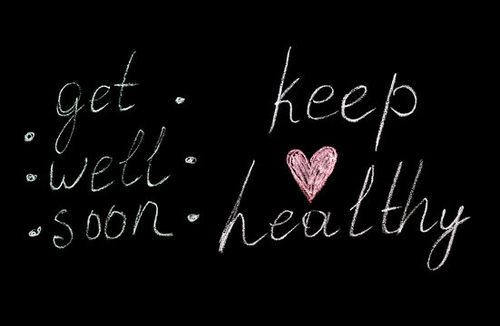 Chalk inscription on blackboard-Get well soon. Keep healthy. Coronavirus concept. World coronavirus pandemic. Stay safe.