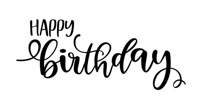 HAPPY BIRTHDAY. Handwritten modern brush lettering typography and calligraphy text. Vector design illustration. Black text - Happy Birthday on a white background. Template for greeting card, banner.