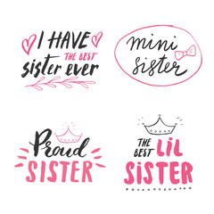 Sister calligraphic Lettering signs set, child nursery printable phrase set. Vector illustration