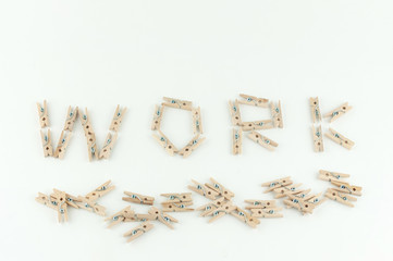 the word work from office clothespins, the concept of going to work for their vacation