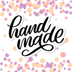 Hand made. Vector icon. Sign. Hand lettering. Slogan