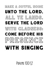 Make a joyful noise unto the LORD, all ye lands. Bible verse, quote