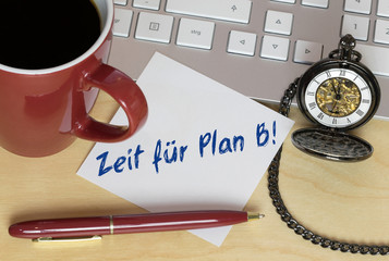 Zeit für Plan B! 