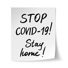 White sheet of paper with phrases STOP Covid-19, stay home. Concept against coronavirus. Vector Illustration.