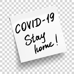 White sticky note with phrases Covid-19, stay home. Concept against coronavirus. Vector Illustration.