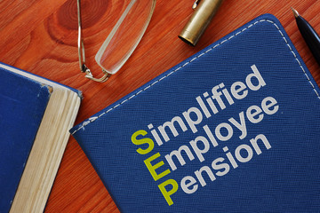 Simplified Employee Pension SEP is shown on the conceptual business photo