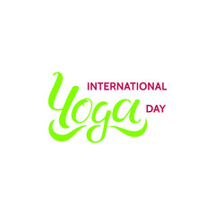 Isolated stock vector illustration of the phrase international yoga day. Lettering for the festive banner of yoga classes. Design for logo, sticker, t-shirt, card, print, typography, template