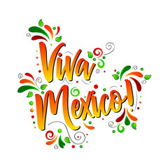 Viva Mexico! Colorful Traditional mexican phrase holiday, Vector lettering isolated illustration on white  background with floral elements. 