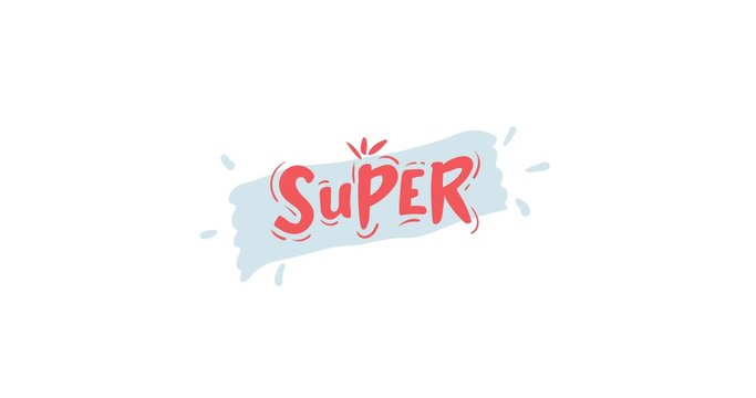 Lettering Super. Lettering Approval. Red letters. hand drawing SUPER. animated letters.