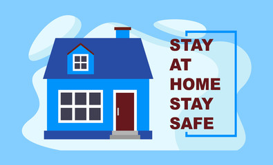 Stay at home Stay Safe - The Blue House