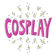 Vector flat illustration with lettering cosplay on abstract background of lightning. Concept costume game, dressing up.